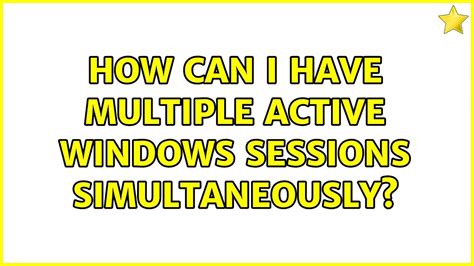Windows multiple active windows